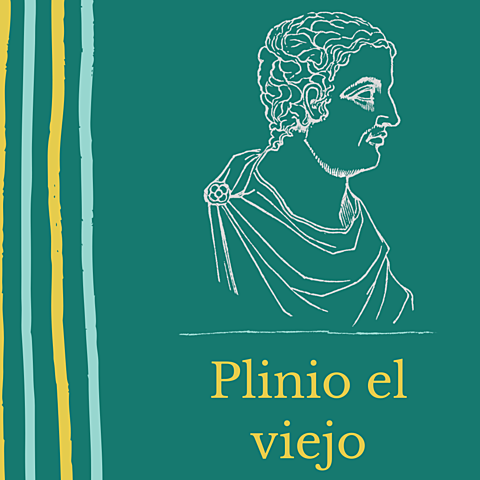 Plinio El Viejo - (Siglo I d.c)