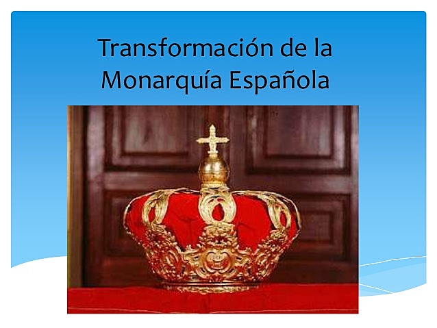 Transformacion de la Monarquia