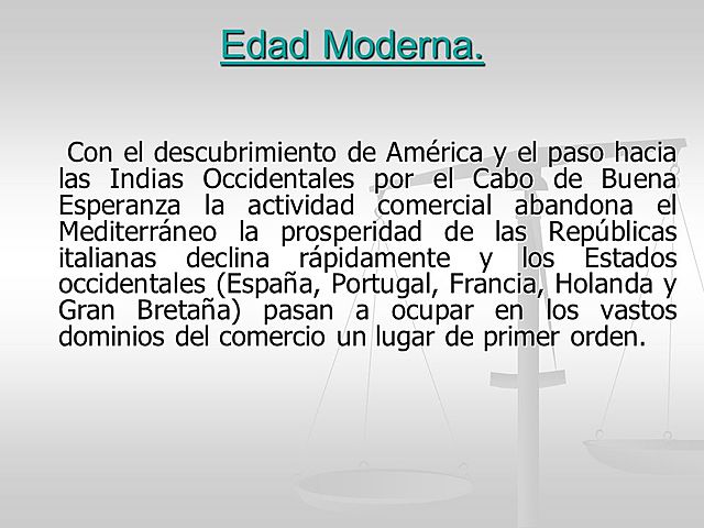 EDAD MODERNA: DERECHO COMERCIAL MODERNO SIGLO XVI