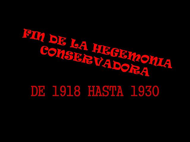 Fin de la Hegemonía Conservadora