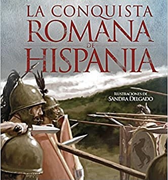 Fin de la conquista hispánica y romanización del territorio