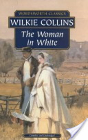 The Woman in White by Wilkie Collins