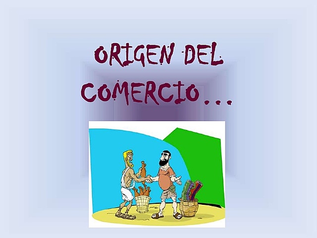 ORIGENES DEL COMERCIO INTERNACIONAL