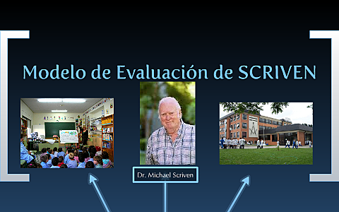 MISHAEL SCRIVEN INTRODUCE EL CONCEPTO  EVALUACIÓN FORMATIVA