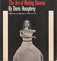 Doris Humphrey's The Art of Making Dances publish posthumously