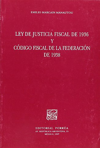 DEROGACIÓN DE LEY DE JUSTICIA FISCAL