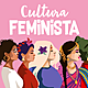 Cultura feminista
