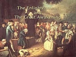 Great Awakening/Enlightenment