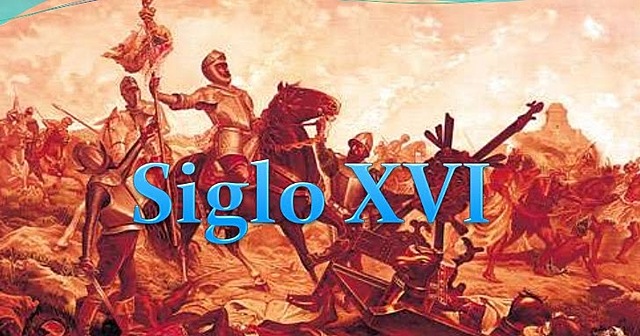 Relevancias del Siglo XVI