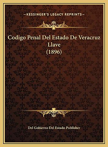 CODIGO PENAL EN EL ESTADO DE VERACRUZ