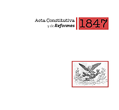 Acta Constitutiva y de reforma, 1847