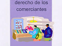 El Derecho Comercial como el Derecho de los Comerciantes