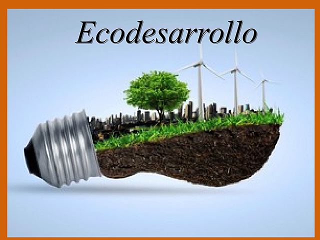 “Ecodesarrollo”