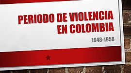 Timeline: Período de Violencia en Colombia