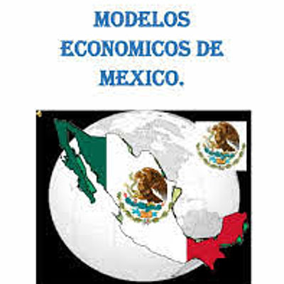 Timeline: MODELOS ECONÓMICOS EN MÉXICO DESDE EL AÑO DE 1940 A 1982