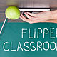 Flipped classroom
