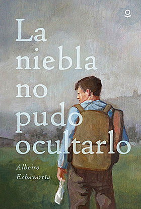 La Niebla No Pudo Ocultarlo - Albeiro
