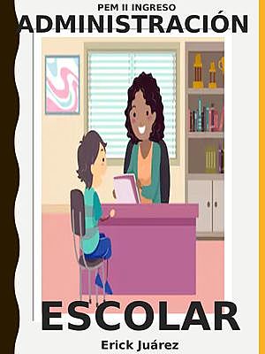 ADMINISTRACIÓN ESCOLAR