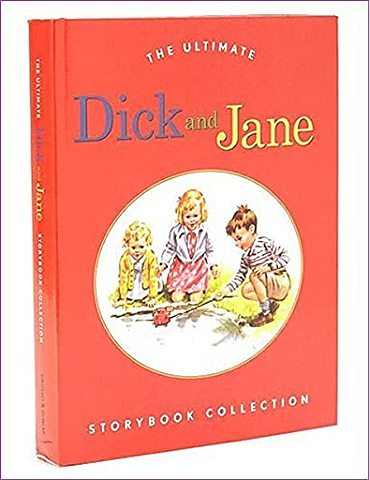 The Ultimate Dick and Jane Storybook