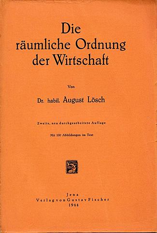 A. LÖSCH: Die räumliche Ordnung der Wirtschaft [A ordem espacial da economia]