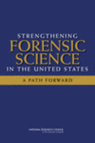 Report Released: Strengthening Forensic Science in the United States