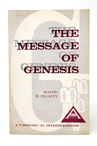 Ralph Elliot’s Message of Genesis
