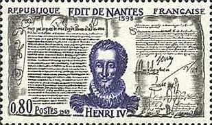 Henry IV issued the Edict of Nantes.