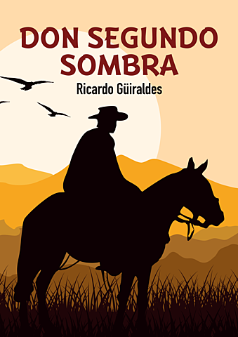 DON SEGUNDO SOMBRA.