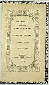Tratado de paz amistad y limites entre EEUU y la Republica Mexicana