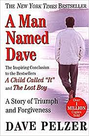 A Man Named Dave/ Dave Pelzer