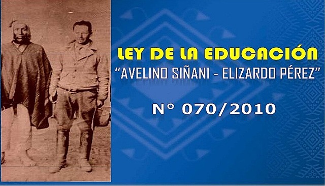LEY 070 "AVELINO SIÑANI - ELIZARDO PÉREZ"