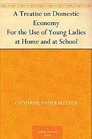 "A Treatise on Domestic Economy"