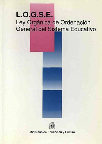 Ley de Ordenación General de Sistema Educativo (LOGSE)