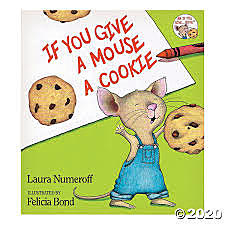 If You Give a Mouse a Cookie/ Laura Numeroff