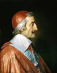 Cardinal Richelieu got France involved in the Thirty Years’ War.