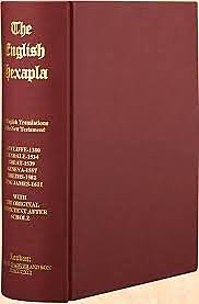 English Hexapla New Testament; an Early Textual Comparison showing the Greek and 6 Famous English Translations in Parallel Columns.