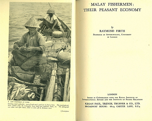 Malayan Fishermen. Their Peasant Economy