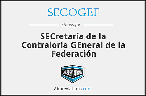 Secretaria de la contraloría general de la federación.