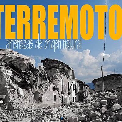 Timeline: Amenazas de origen natural: TERREMOTOS
