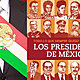 Presidentes de mexico
