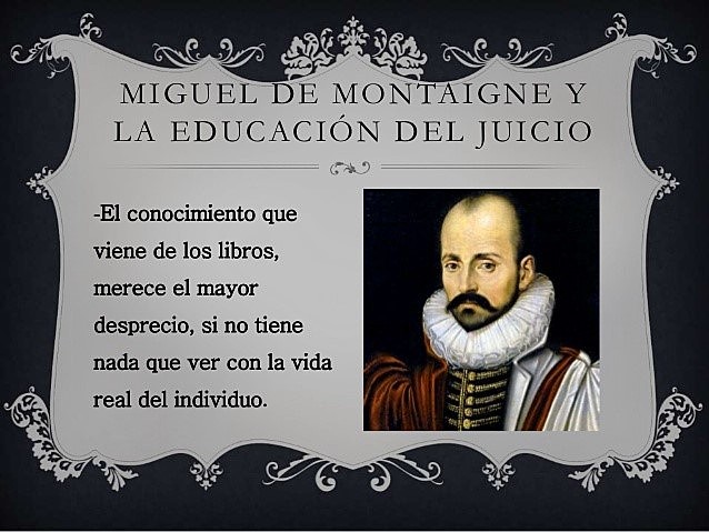 Miguel de Montaigne 1533-1592