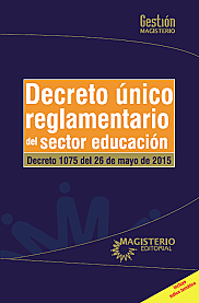 2015: Decreto1075, único reglamentario de Educación