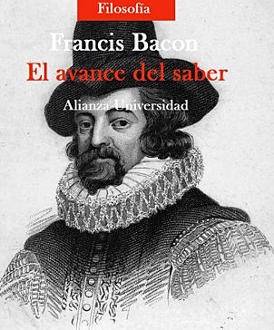 Aportes pedagógicos de Francis Bacón:  Avance del saber