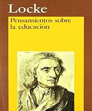 Aportes pedagógicos de Jhon Locke: Pensamientos sobre la educación