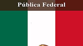 Timeline: La Ley Orgánica de la Administración Pública Federal