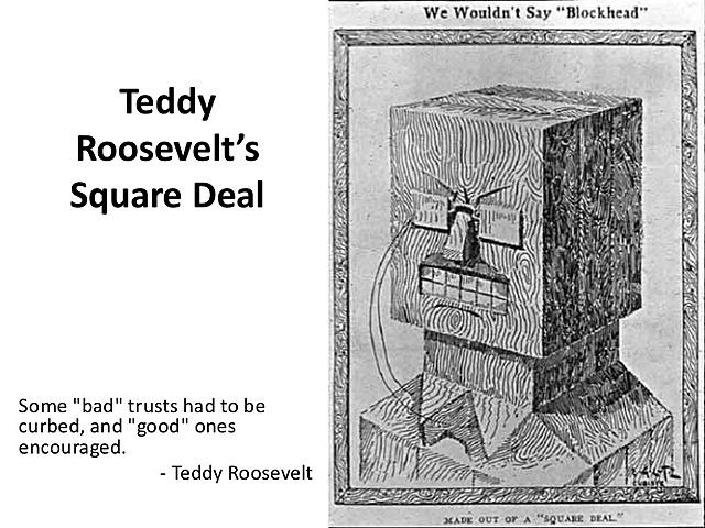 Roosevelt’s square deal