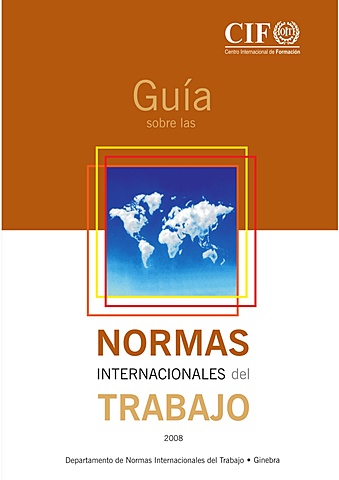 La OIT publica las Normas Internacionales del Trabajo