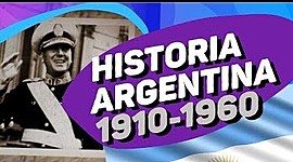 Timeline: Historia Argentina 1910 -1960