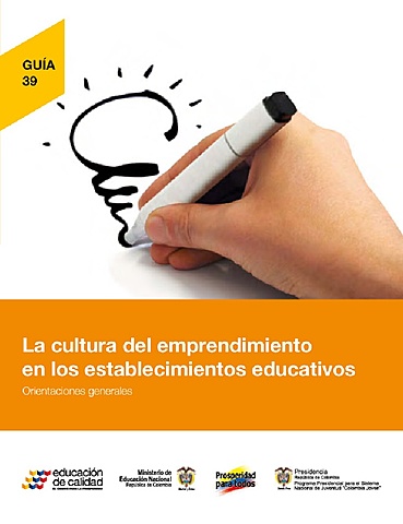 Orientaciones Generales Cultura del Emprendimiento en los EE y Estándares para la Educación Religiosa Escolar