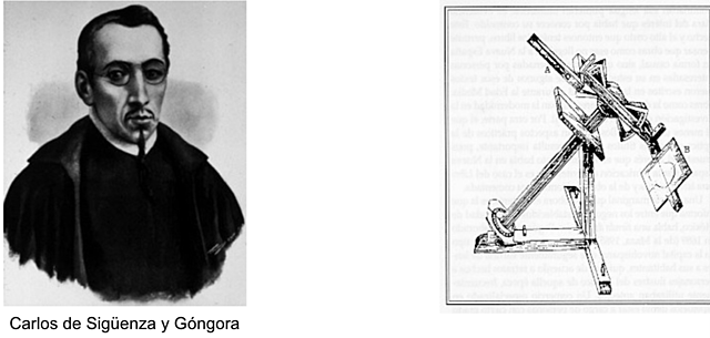 AC):  Se publica en la Ciudad de México la obra: Libra Astronómica y Filosófica a manera de cátedra defendiendo la existencia de los cometas como cuerpos naturales y no litúrgicos ni espirituales. CARLOS DE SIGUENZA Y GONGORA